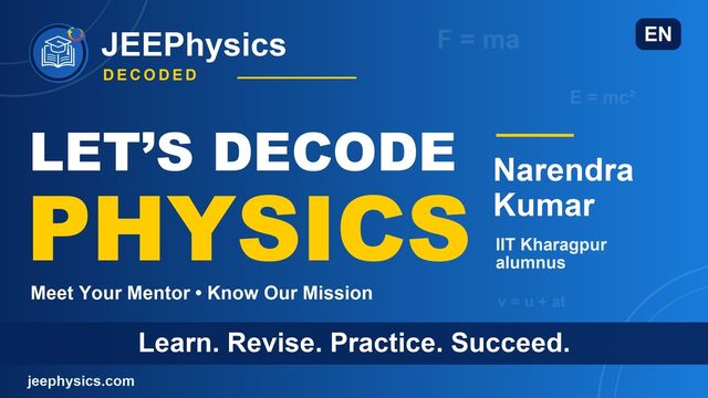 JEE Physics Decoded channel introduction with Narendra Kumar